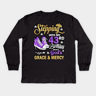 Stepping Into My 43rd Birthday With God's Grace & Mercy Bday Kids Long Sleeve T-Shirt